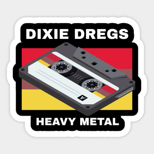 Dixie Dregs / Heavy Metal Sticker